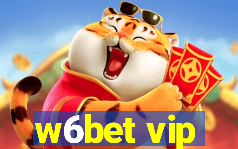 w6bet vip